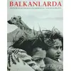 Balkanlarda / In The Balkans - Nikos Economopoulos - Fotoğrafevi Yayınları