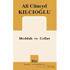 Meddah ve Cellat - Ali Cüneyd Kılcıoğlu - Mitos Boyut Yayınları