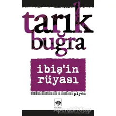 İbişin Rüyası - Tarık Buğra - Ötüken Neşriyat