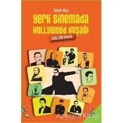 Yerli Sinemada Hollywood Kuşağı - Kerem Akça - h2o Kitap