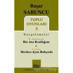 Toplu Oyunları 3 (Kurgulamalar) / Bir Ata Krallığım - Herkes Aynı Bahçede