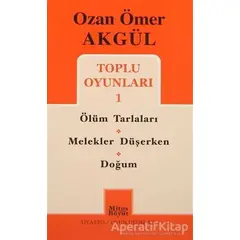 Ozan Ömer Akgül Toplu Oyunları 1 - Ozan Ömer Akgül - Mitos Boyut Yayınları