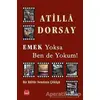 Emek Yoksa Ben de Yokum! - Atilla Dorsay - Kırmızı Kedi Yayınevi