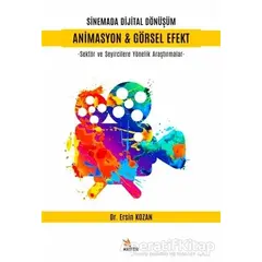 Sinemada Dijital Dönüşüm Animasyon ve Görsel Efekt - Ersin Kozan - Kriter Yayınları
