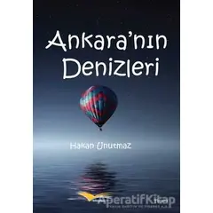 Ankaranın Denizleri - Hakan Unutmaz - Kitapana Yayınevi