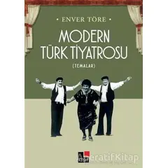 Modern Türk Tiyatrosu - Enver Töre - Kesit Yayınları