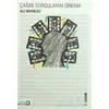 Çağını Sorgulayan Sinema - Ali Gevgilili - Bağlam Yayınları