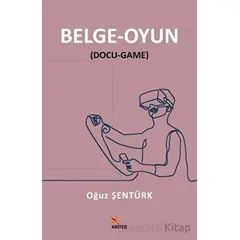 Belge - Oyun - Oğuz Şentürk - Kriter Yayınları