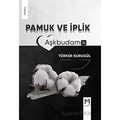 Pamuk ve İplik - Türker Kurugül - Memento Mori