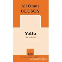 Yollu - Barış Gelini - Ali Ömür Ulusoy - Mitos Boyut Yayınları