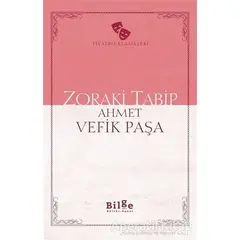 Zoraki Tabip - Ahmet Vefik Paşa - Bilge Kültür Sanat