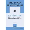 Eski Yunan Tragedyaları 25 İfigenia Auliste - Euripides - Mitos Boyut Yayınları