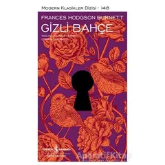 Gizli Bahçe (Şömizli) - Frances Hodgson Burnett - İş Bankası Kültür Yayınları