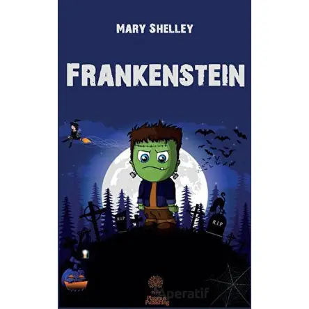 Frankenstein - Mary Shelley - Platanus Publishing