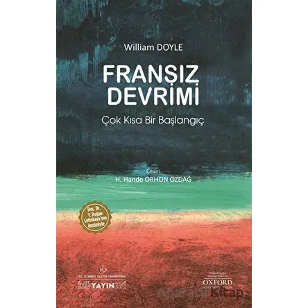 Fransız Devrimi - William Doyle - İstanbul Kültür Üniversitesi - İKÜ Yayınevi