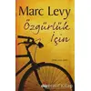 Özgürlük İçin - Marc Levy - Can Yayınları