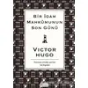 Bir İdam Mahkumunun Son Günü - Victor Hugo - Koridor Yayıncılık