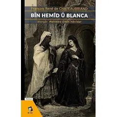 Bin Hemid Ü Blanca - François Rene de Chateaubriand - Dara Yayınları