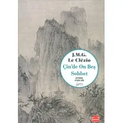 Çin’de On Beş Sohbet - J. M. G. Le Clezio - Kırmızı Kedi Yayınevi