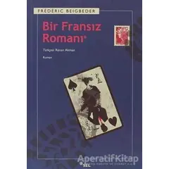 Bir Fransız Romanı - Frederic Beigbeder - Sel Yayıncılık