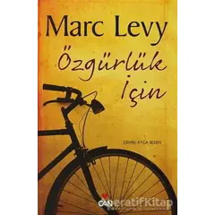 Özgürlük İçin - Marc Levy - Can Yayınları