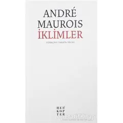 İklimler - Andre Maurois - Helikopter Yayınları