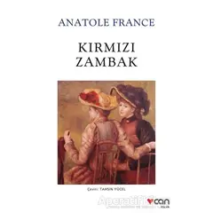 Kırmızı Zambak - Anatole France - Can Yayınları