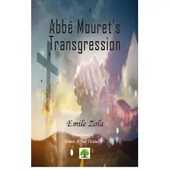 Abbe Mourets Transgression - Emile Zola - Platanus Publishing