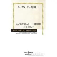 Kanunların Ruhu Üzerine - Montesquieu - İş Bankası Kültür Yayınları