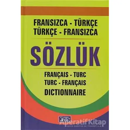 Fransızca-Türkçe / Türkçe-Fransızca Sözlük