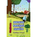 Sebzeler Kraliçesi Fasulye - Nemika Tuğcu - Aylak Adam Kültür Sanat Yayıncılık