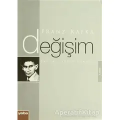 Değişim - Franz Kafka - Yaba Yayınları