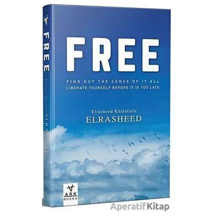 Free - Elrasheed Khalafalla Elrasheed - Ark Kitapları