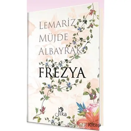 Frezya - Lemariz Müjde Albayrak - Pika Yayınevi