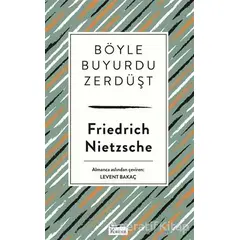 Böyle Buyurdu Zerdüşt - Friedrich Wilhelm Nietzsche - Koridor Yayıncılık