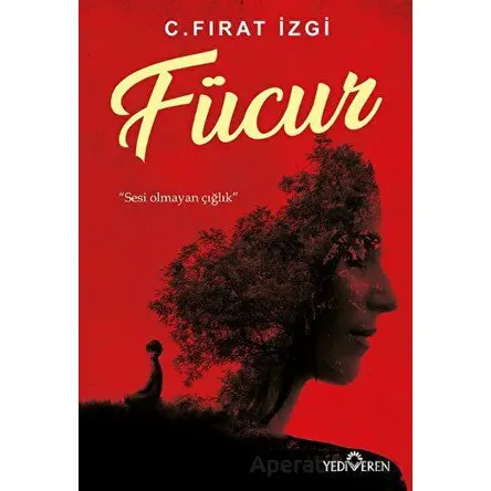 Fücur - C.Fırat İzgi - Yediveren Yayınları