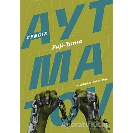 Fuji - Yama - Cengiz Aytmatov - Nora Kitap