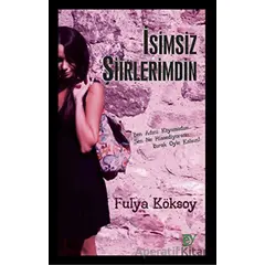 İsimsiz Şiirlerimdin - Fulya Köksoy - Ey Yayınları