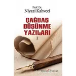 Çağdaş Düşünme Yazıları 1 - Niyazi Kahveci - Doğu Kitabevi