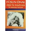 Deja Vu Sendromu Ve Anılarıma Yolculuk - Füsun Önal - İnkılap Kitabevi