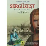 Sergüzeşt - Sami Paşazade Sezai - Rönesans Yayınları