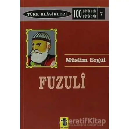 Fuzuli - Müslim Ergül - Toker Yayınları