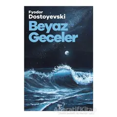 Beyaz Geceler - Fyodor Mihayloviç Dostoyevski - Halk Kitabevi