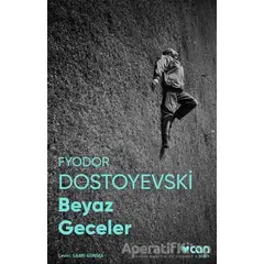 Beyaz Geceler - Fyodor Mihayloviç Dostoyevski - Can Yayınları