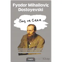 Suç ve Ceza - Fyodor Mihayloviç Dostoyevski - Başlık Yayınları