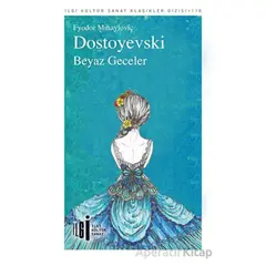 Beyaz Geceler - Fyodor Mihayloviç Dostoyevski - İlgi Kültür Sanat Yayınları