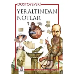 Yeraltından Notlar - Fyodor Mihayloviç Dostoyevski - Panama Yayıncılık