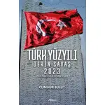 Türk Yüzyılı Derin Savaş 2023 - Cumhur Bulut - Armoni Yayıncılık