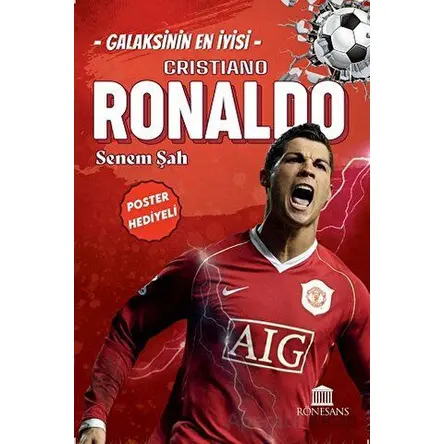 Galaksinin En İyisi Cristiano Ronaldo - Senem Şah - Rönesans Yayınları