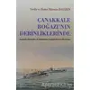 Çanakkale Boğazı’nın Derinliklerinde - Hatice Hürmüz Başarın - Galata Yayıncılık